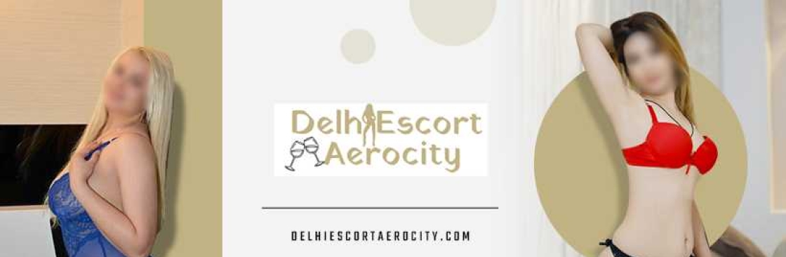 Delhi Escort Aerocity Cover Image