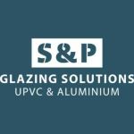 S and P Glazing Solutions Ltd Profile Picture