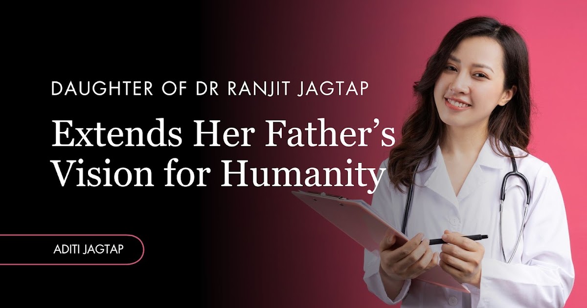 Aditi Jagtap Pune | Dr Ranjit Jagtap Daughter