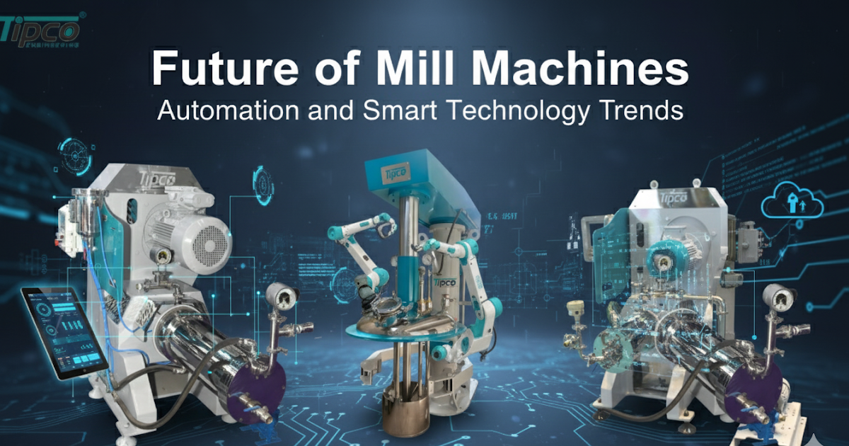 Future of Mill Machines: Automation and Smart Technology Trends