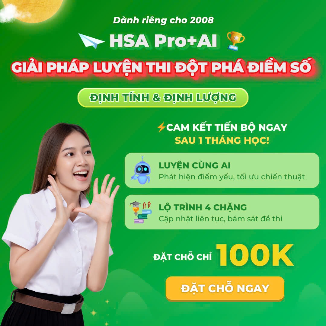 Ra mắt HSA Pro+AI - Giải pháp luyện thi HSA tối ưu nhất cho 2K8