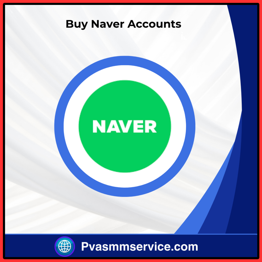 Buy Naver Accounts - 100% Safe & Verified Naver Accounts